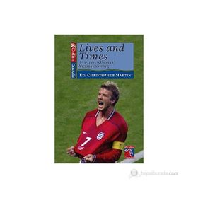 Lives and Times A Collection of Biographical Writing - Christopher Martin