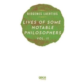 Lives of Some Notable Philosophers 2 - Diogenes Laertius