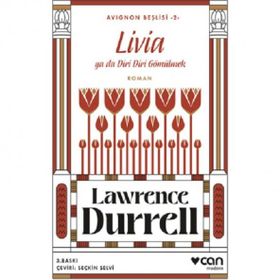 LIVIA YA DA DIRI DIRI GÖMÜLMEK - LAWRENCE DURRELL