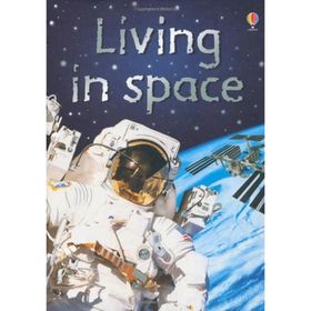 Living in space - Usborne Yayınları