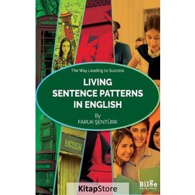Living Sentence Patterns in English - Faruk Şentürk