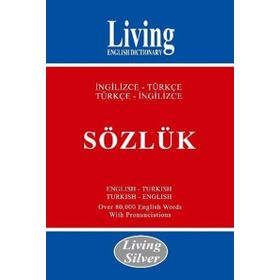 Living Silver - İngilizce-Türkçe - Türkçe-İngilizce Sözlük - Bekir Orhan Doğan