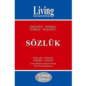 Living Silver - İngilizce-Türkçe - Türkçe-İngilizce Sözlük - Bekir Orhan Doğan