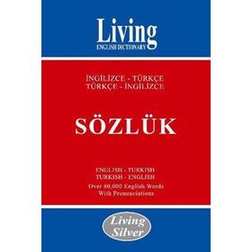 Living Silver - İngilizce-Türkçe - Türkçe-İngilizce Sözlük - Bekir Orhan Doğan