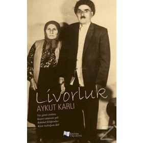 Livorluk / Aykut Karlı