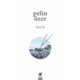 Liya Lu - Pelin Özer