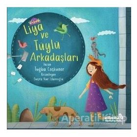 Liya ve Tüylü Arkadaşları - Tuğba Coşkuner