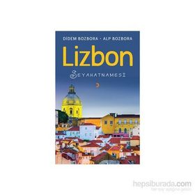 Lizbon Seyahatnamesi - Didem Bozbora Alp Bozbora