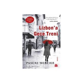 LIZBONA GECE TRENI - PASCAL MERCIER