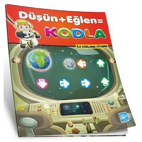 lk Kodlama Kitabım Düşün + Eğlen = Kodla-Koza Karaca Yayınları İ