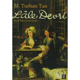 LÂLE DEVRI - M. TURHAN TAN