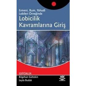 LOBICILIK KAVRAMLARINA GİRİŞ - BILGEHAN GÜLTEKİN;LEYLA BUDAK