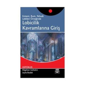 LOBICILIK KAVRAMLARINA GİRİŞ - BILGEHAN GÜLTEKİN;LEYLA BUDAK