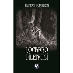 LOCARNO DILENCISI - HEINRICH VON KLEIST