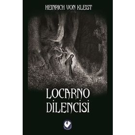 LOCARNO DILENCISI - HEINRICH VON KLEIST