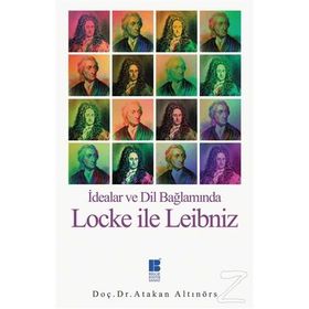 Locke ile Leibniz - Atakan Altınörs