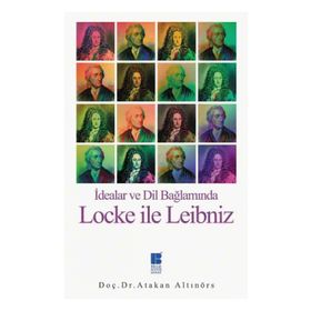Locke ile Leibniz - Atakan Altınörs