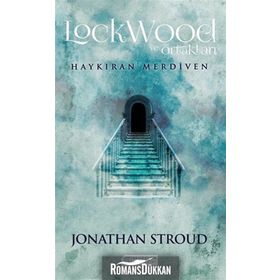 Lockwood ve Ortakları 1 - Haykıran Merdiven / Jonathan Stroud