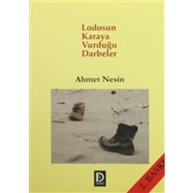 Lodosun Karaya Vurduğu Darbeler - Ahmet Nesin
