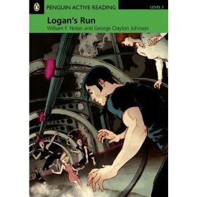 LOGAN'S RUN - GEORGE CLAYTON JOHNSON;WILLIAM F. NOLAN