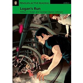 LOGAN'S RUN - GEORGE CLAYTON JOHNSON;WILLIAM F. NOLAN