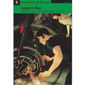 LOGAN'S RUN - GEORGE CLAYTON JOHNSON;WILLIAM F. NOLAN