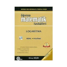 LOGARITMA KONU ANLATIMLI ÖĞRETEN MATEMATIK FASIKÜLLERI - GÜRAY KÜÇÜK