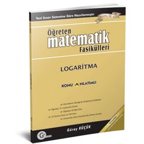 LOGARITMA KONU ANLATIMLI ÖĞRETEN MATEMATIK FASIKÜLLERI - GÜRAY KÜÇÜK