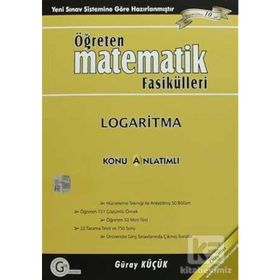 LOGARITMA KONU ANLATIMLI ÖĞRETEN MATEMATIK FASIKÜLLERI - GÜRAY KÜÇÜK