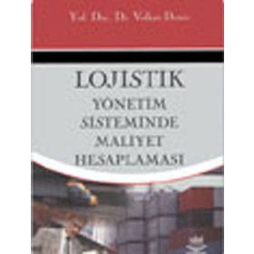LOGISTIK YÖNETİM SISTEMINDE MALIYET HESAPLAMASI - VOLKAN DEMIR