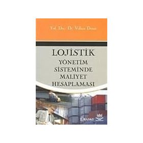 LOGISTIK YÖNETİM SISTEMINDE MALIYET HESAPLAMASI - VOLKAN DEMIR