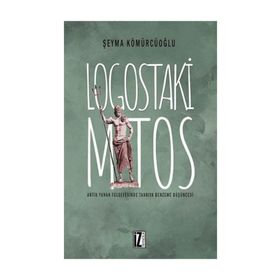 Logostaki Mitos - Şeyma Kömürcüoğlu