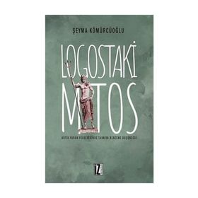 Logostaki Mitos - Şeyma Kömürcüoğlu