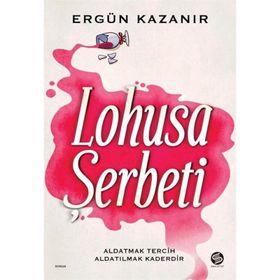 Lohusa Şerbeti - Ergün Kazanır