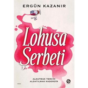 Lohusa Şerbeti - Ergün Kazanır