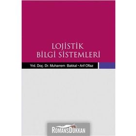 LOJISTIK BILGI SISTEMLERI - ARIF OFLAZ;MUHARREM BAKKAL