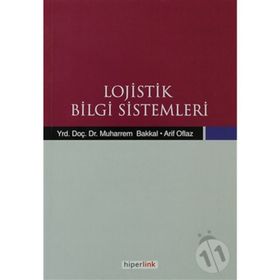LOJISTIK BILGI SISTEMLERI - ARIF OFLAZ;MUHARREM BAKKAL