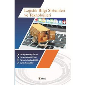 Lojistik Bilgi Sistemleri ve Teknolojileri - Eren Özceylan