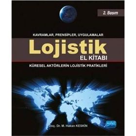 Lojistik El Kitabı - Mehmet Hakan Keskin