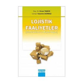 LOJISTIK FAALIYETLER (HIZMET KALITESI VE MÜŞTERİ DEĞERİ) - ÖZGÜR YILMAZ