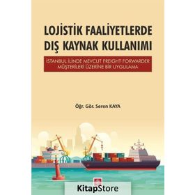 Lojistik Faaliyetlerde Dış Kaynak Kullanımı - Murat Öz
