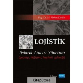 LOJISTIK TEDARIK ZINCIRI YÖNETIMI - M. HAKAN KESKIN