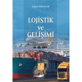 Lojistik ve Gelişimi Paradigma Akademi Yayınları