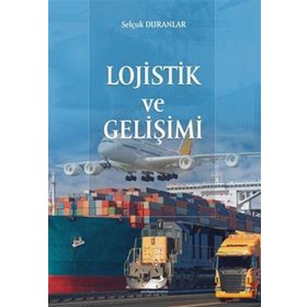Lojistik ve Gelişimi Paradigma Akademi Yayınları
