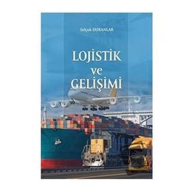 Lojistik ve Gelişimi Paradigma Akademi Yayınları
