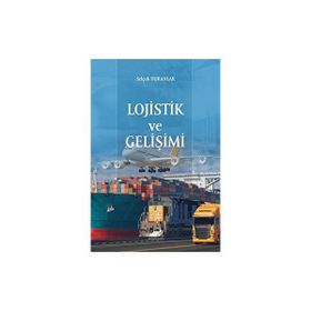 Lojistik ve Gelişimi Paradigma Akademi Yayınları