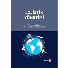 Lojistik Yönetimi - İsmail Bakan