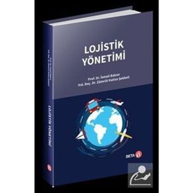 Lojistik Yönetimi - İsmail Bakan