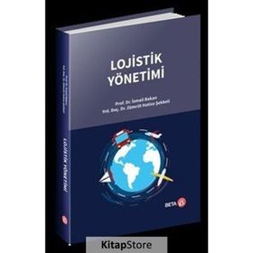 Lojistik Yönetimi - İsmail Bakan