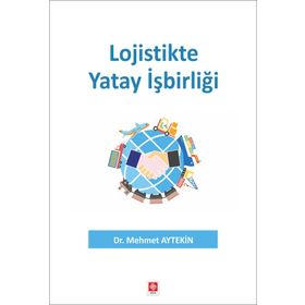 Lojistikte Yatay İşbirliği - Mehmet Aytekin